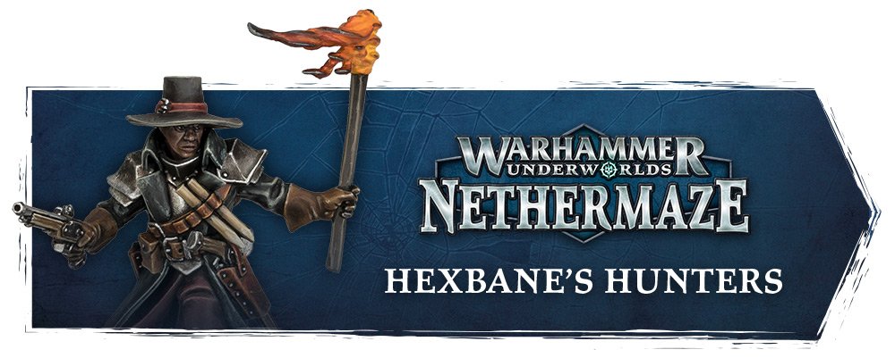 Warhammer Underworlds Nethermaze Hexbane's Hunters